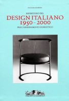 Repertorio del Design Italiano 1950-2000 per L'Arredamento Domestico