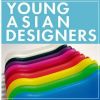 Young Asian Designers