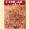 Correggio e il suo lascito Disegni del Cinquecento emiliano