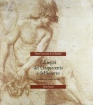 Museo Nazionale di San Martino I disegni del Cinquecento e del Seicento La collezione Ferrara Dentice