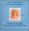 Disegni di Artisti Toscani dal Cinquecento al Novecento Drawings by Tuscan Artists from the Sixteenth to the Twentieth Century