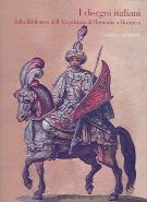 I Disegni italiani della Biblioteca dell'Accademia di Romania a Bucarest Catalogo generale