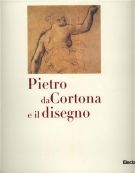 Pietro da Cortona e il disegno