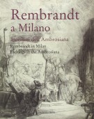 <h0>Rembrandt a Milano <span><i>Incisioni dell'Ambrosiana </i></span>Rembrandt in Milan <span><i>Etchings in the Ambrosiana</i></span></h0>