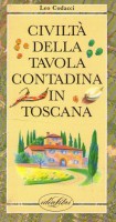 Civiltà della tavola contadina in Toscana