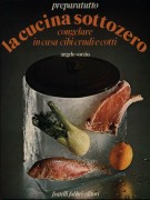 <h0>La cucina sottozero <span><i>Congelare in casa cibi crudi e cotti</i></span></h0>