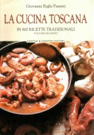 La Cucina Toscana in 800 Ricette Tradizionali Volume Secondo