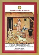 <h0>L'uso dei formaggi nella cucina della tradizione regionale <span><i>Relazioni e ricette</i></Span></h0>