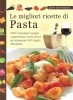 Le migliori ricette di Pasta