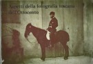 Aspetti della fotografia toscana dell'Ottocento
