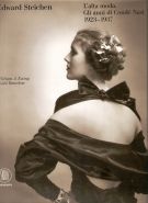 Edward Steichen L'alta moda Gli anni di Condé Nast 1923-1937