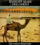 Emirati arabi del Golfo L'avventura del petrolio