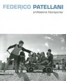 Federico Patellani professione fotoreporter