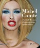 Michel Comte Not Only Women Feminine Icons of Our Times