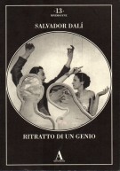 Salvador Dalì Ritratto di un Genio