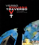 Verso Giuliana Traverso le sue immagini percorrendo il mondo