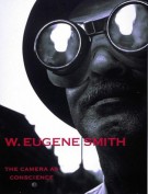 W.Eugene Smith The Camera as Conscience