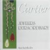 Cartier Jewelers Extraordinary