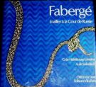 Fabergé Joailler à la Cour de Russie