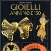 Gioielli anni '40 e '50