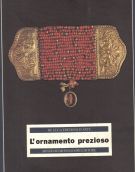 L'ornamento prezioso Una raccolta di oreficeria popolare italiana ai primi del secolo