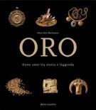 Oro 6000 anni tra storia e leggenda