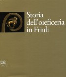 Storia dell'oreficeria in Friuli