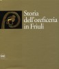 Storia dell'oreficeria in Friuli