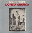Carlo Carrà L'opera grafica 1922-1964