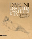 Disegni una scelta d'arte e di vita Gabbiani, De Stefano, Girondi