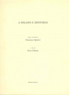 <h0>A Milano e dintorni <span><i>chine e incisioni di <span><b>Francesco Quirici</b></i></span></h0>