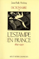 Dictionnaire de l'estampe en France 1830-1950