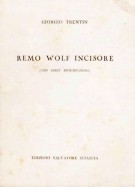Remo Wolf Incisore <span>(Con Dieci Riproduzioni)</span>