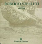 <H0>Roberto Stelluti <span><I>Incisioni 1969-1988</I></span></H0>