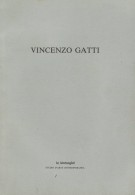 Vincenzo Gatti acquaforti 1970-1990
