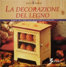 <h0>La decorazione del legno <span><i>Progetti passo dopo passo per decorare la vostra casa</i></span></h0>