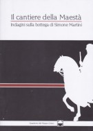 Il cantiere della Maestà Indagini sulla bottega di Simone Martini