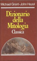 Dizionario della Mitologia Classica