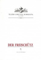 Der Freischutz (Il Franco Cacciatore)