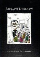 Mario Spezi Ritratti Distratti