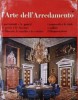 L'Arte dell'Arredamento Vol.1 Pavimenti pareti porte finestre librerie nicchie vetrine riscaldamento soffitti l'illuminazione
