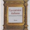 La cornice italiana Dal Rinascimento al Neoclassico