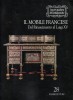 Il Mobile Francese Dal Rinascimento al Luigi XV