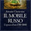 Il Mobile Russo L'epoca d'oro 1780-1840