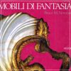 Mobili di Fantasia