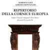 Repertorio della cornice europea Italia - Francia - Spagna - Paesi Bassi dal secolo XV al secolo XX