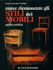 Come riconoscere gli Stili dei mobili guida pratica
