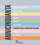 AnniCinquanta la nascita della creatività Italiana