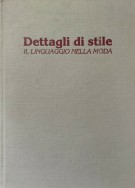 Dettagli di stile Il linguaggio della moda