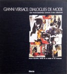Gianni Versace: Dialogues de mode Des Photographes Autour d'Une Creation